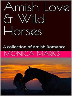 cover image of Amish Love & Wild Horses